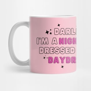 Darling I'm a nightmare dressed like a daydream blank space 1989 Mug